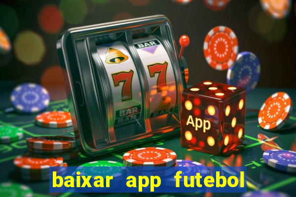 baixar app futebol da hora 3.7